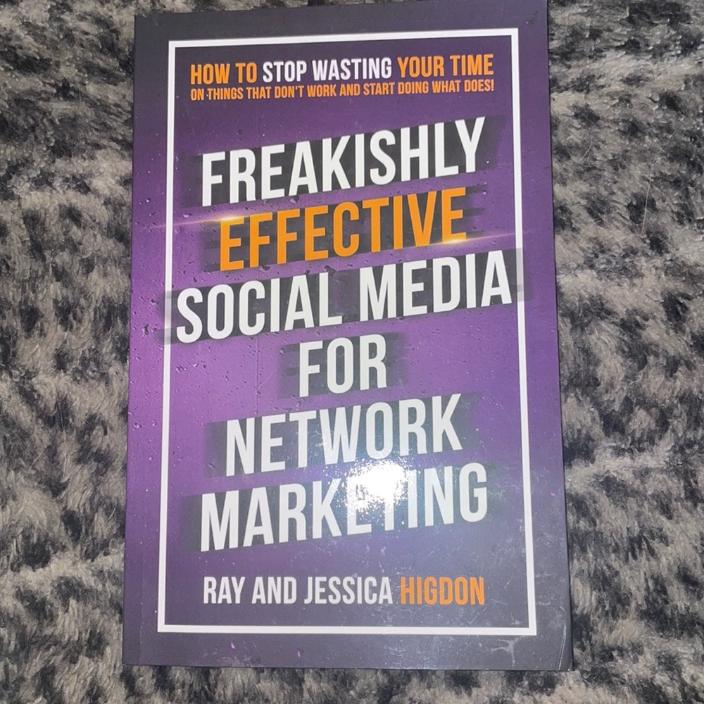 Freakishly Effective social media for network marketing